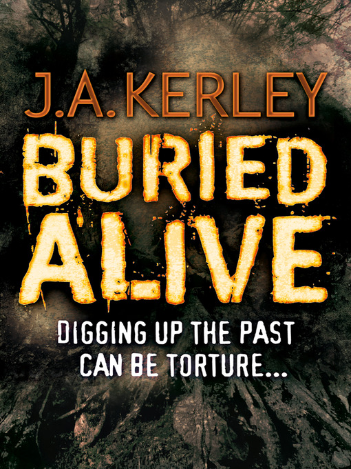 Title details for Buried Alive (Carson Ryder, Book 7) by J. A. Kerley - Available